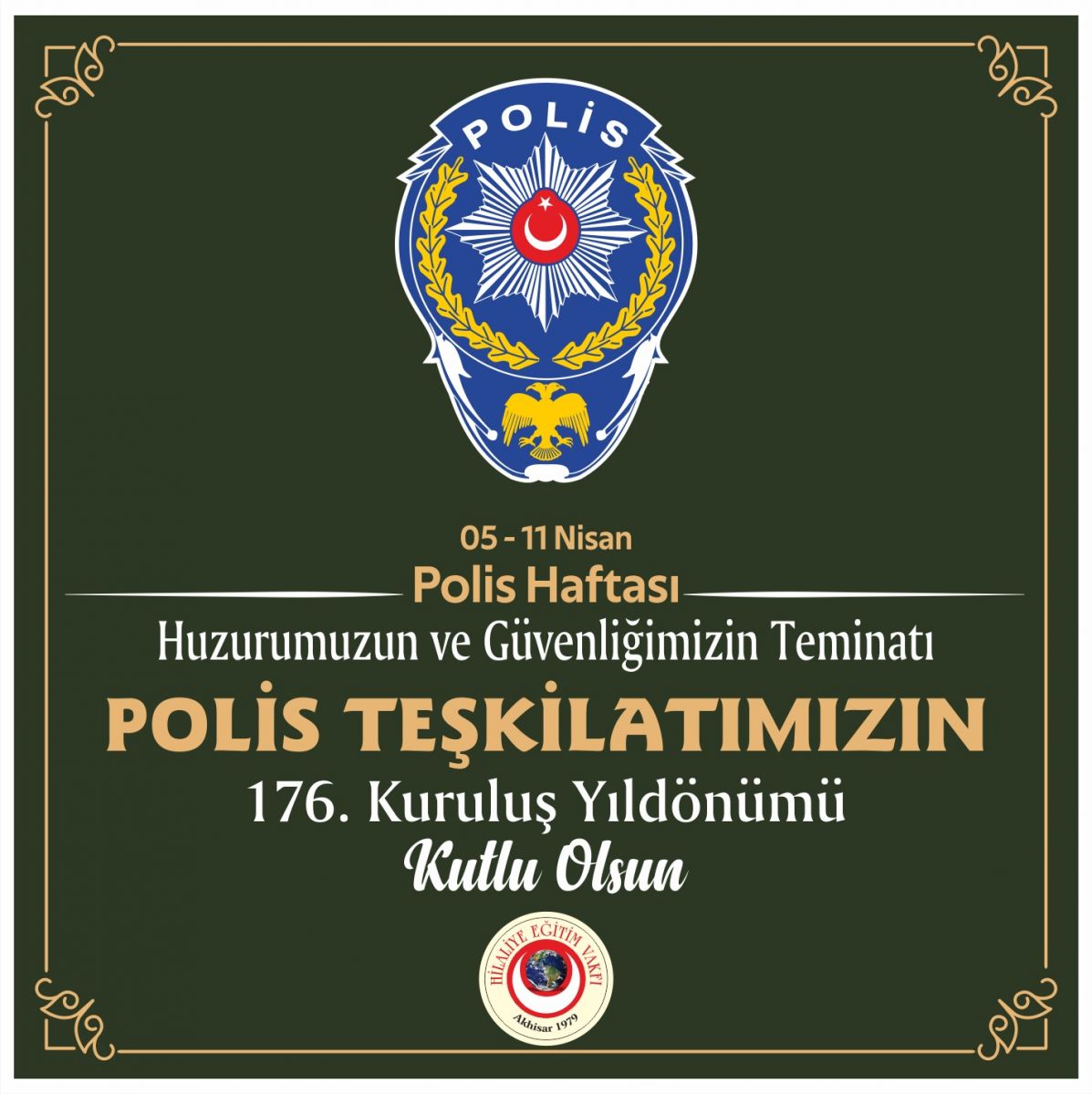 POLİS TEŞKİLATIMIZIN 176.KURULUŞ YIL DÖNÜMÜ KUTLU OLSUN